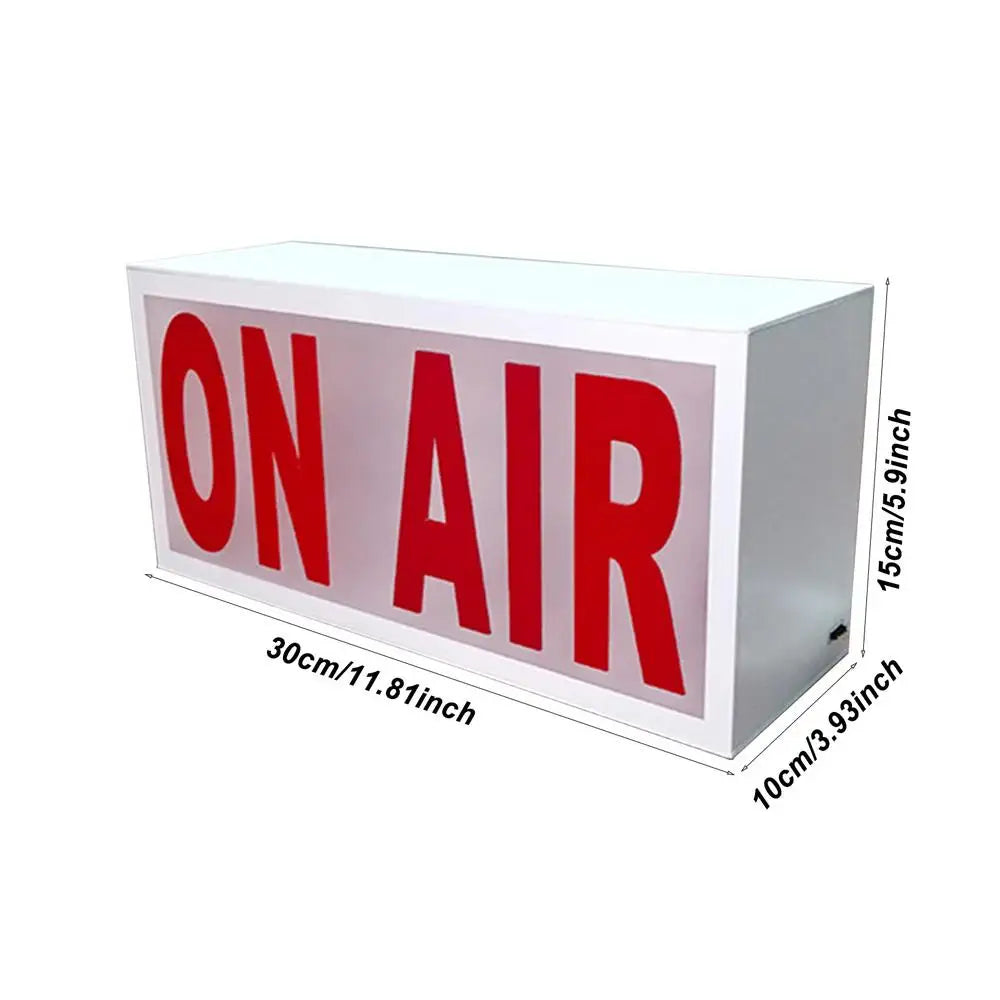 "On Air" Sign. 
LED Light