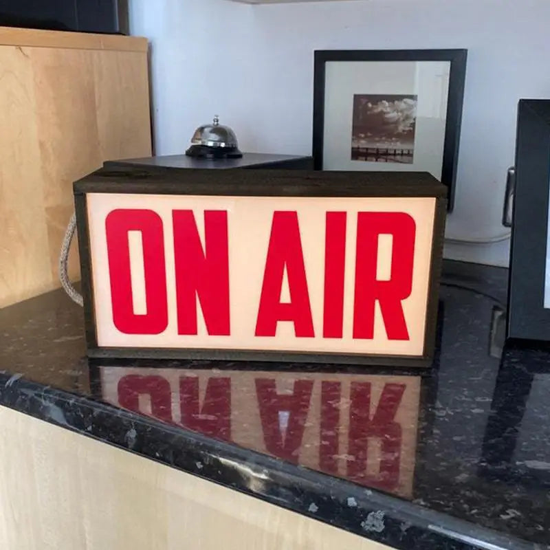 "On Air" Sign. 
LED Light